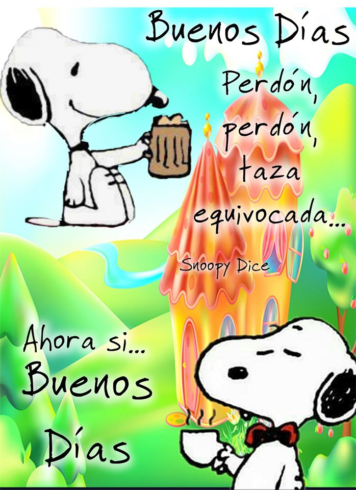 36 Buenos Días Snoopy Dice Feliz Día con Frases